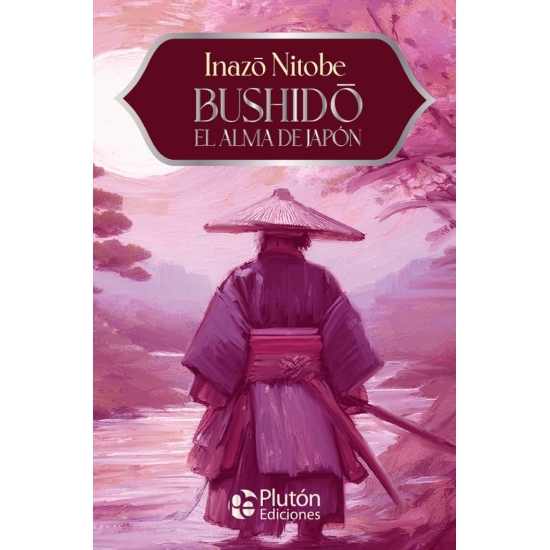Bushido, el alma de Japón: El código Samurái