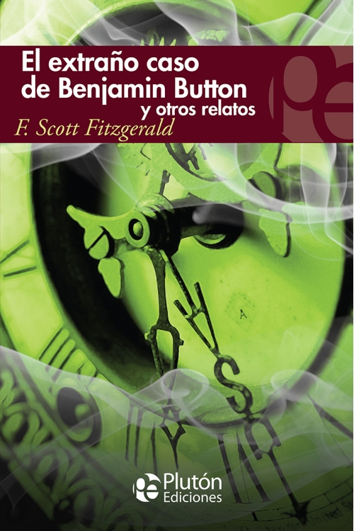 El Extraño Caso De Benjamin Button F. Scott Fitzgerald