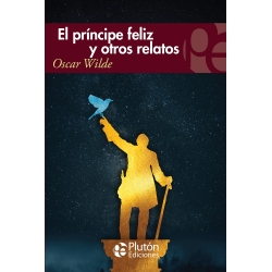 El príncipe feliz y otros relatos