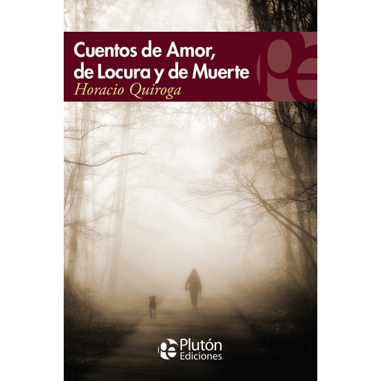 Cuentos de Amor, Locura y Muerte
