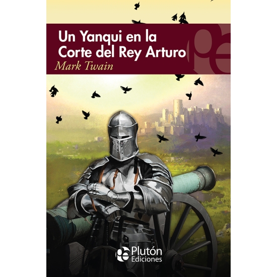 Un Yanqui en la Corte del Rey Arturo