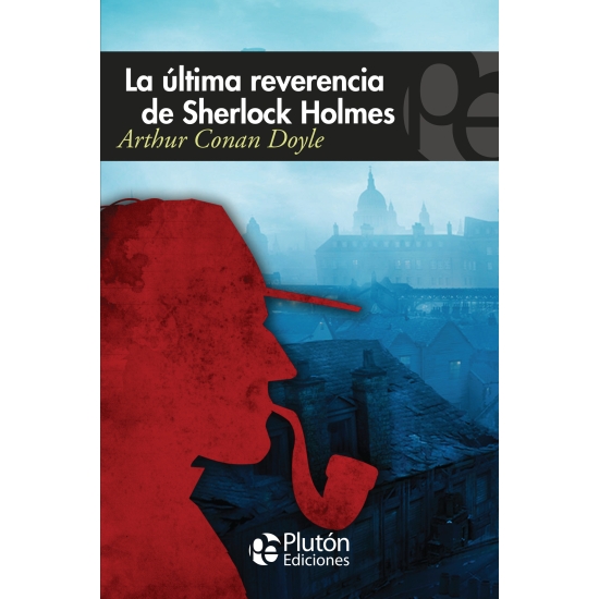 La última reverencia de Sherlock Holmes