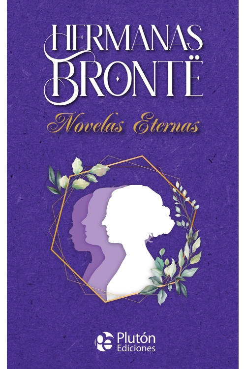 Hermanas Brontë Novelas Eternas