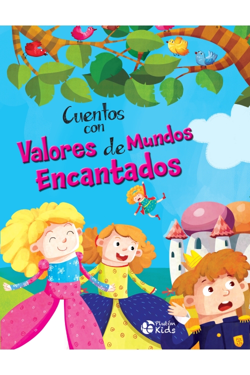 Libro Infantil Cuentos Con Valores De Mundos Encantados