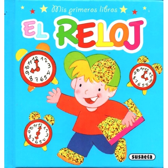 El reloj (Mis Primeros Libros)