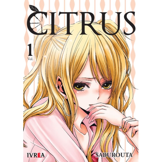 Citrus Vol. 1