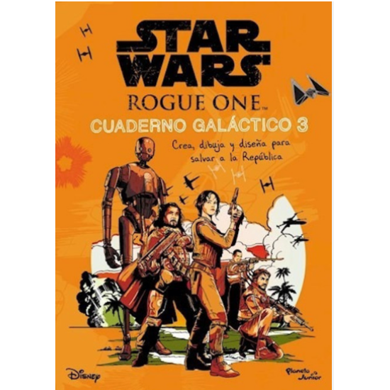 Star Wars. Rogue One. Cuaderno Galáctico