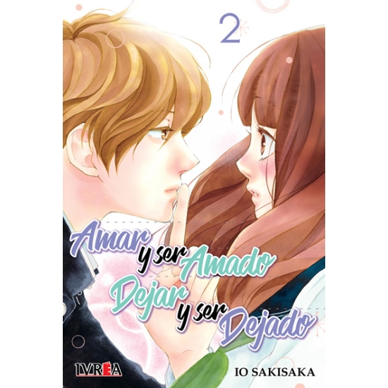 Amar y Ser Amado, Dejar y Ser Dejado Vol. 2