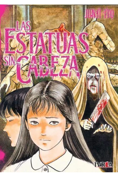 LAS ESTATUAS SIN CABEZA (TOMO ÚNICO)