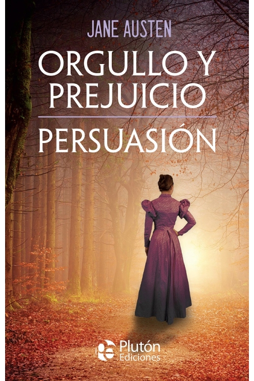 Orgullo y Prejuicio - Persuasión