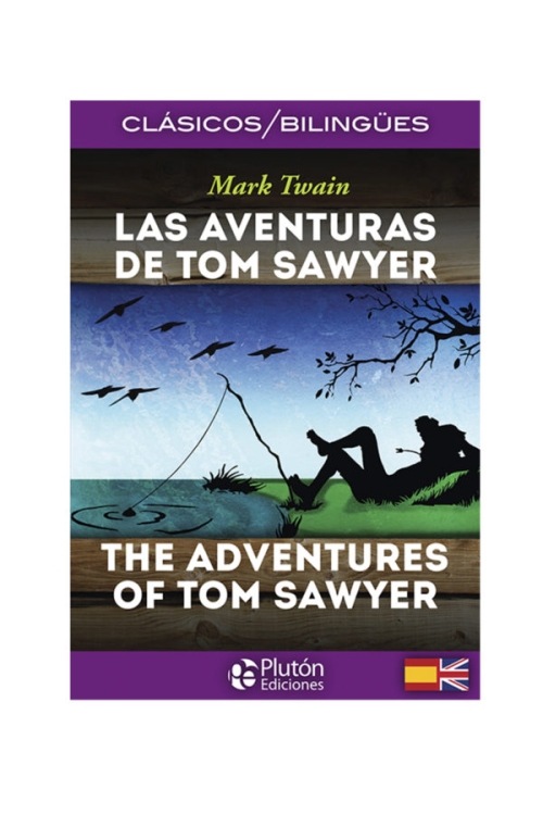 Las Aventuras De Tom Sawyer / Edición Bilingüe