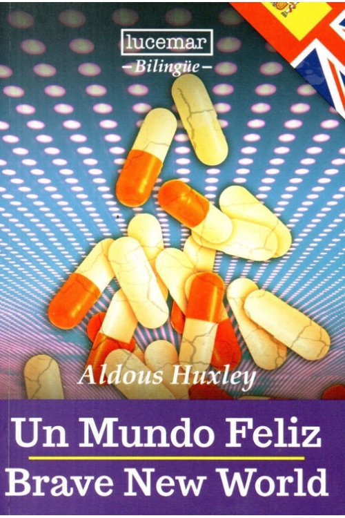 Un Mundo Feliz / Edición Bilingüe