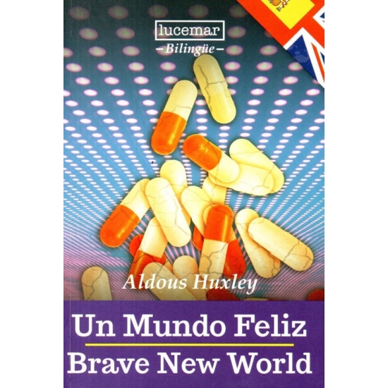 Un Mundo Feliz / Edición Bilingüe