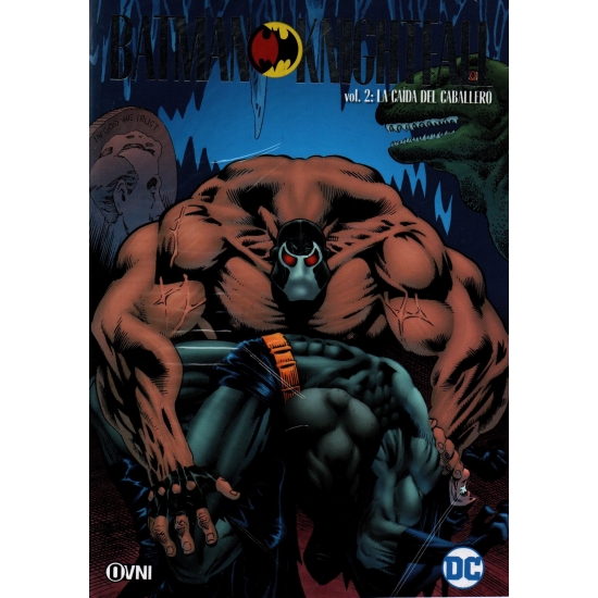 BATMAN: KNIGHTFALL VOL. 2: LA CAÍDA DEL CABALLERO