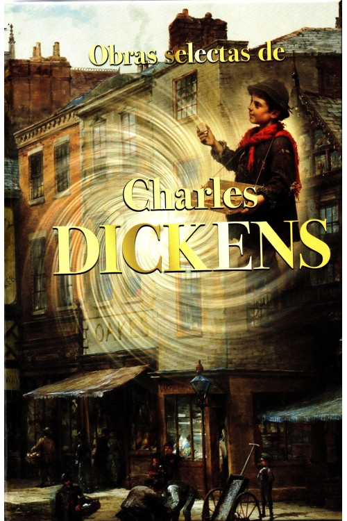 Obras selectas: Charles Dickens