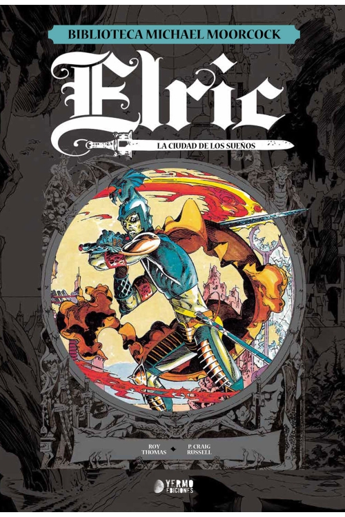 ELRIC DE MELNIBONE 03 Ciudad de los sueños