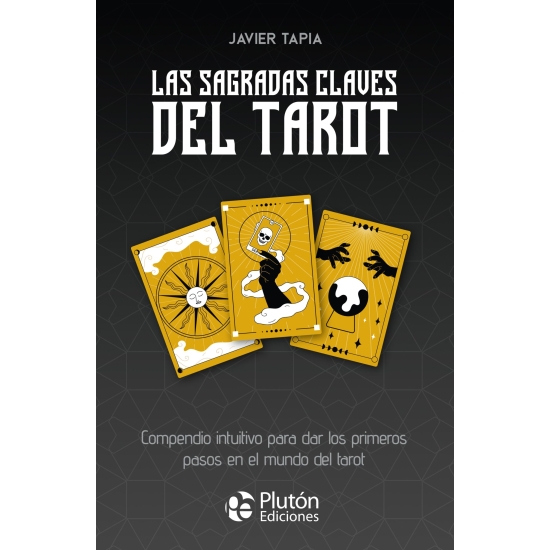 Las sagradas claves del Tarot (incluye 78 cartas)