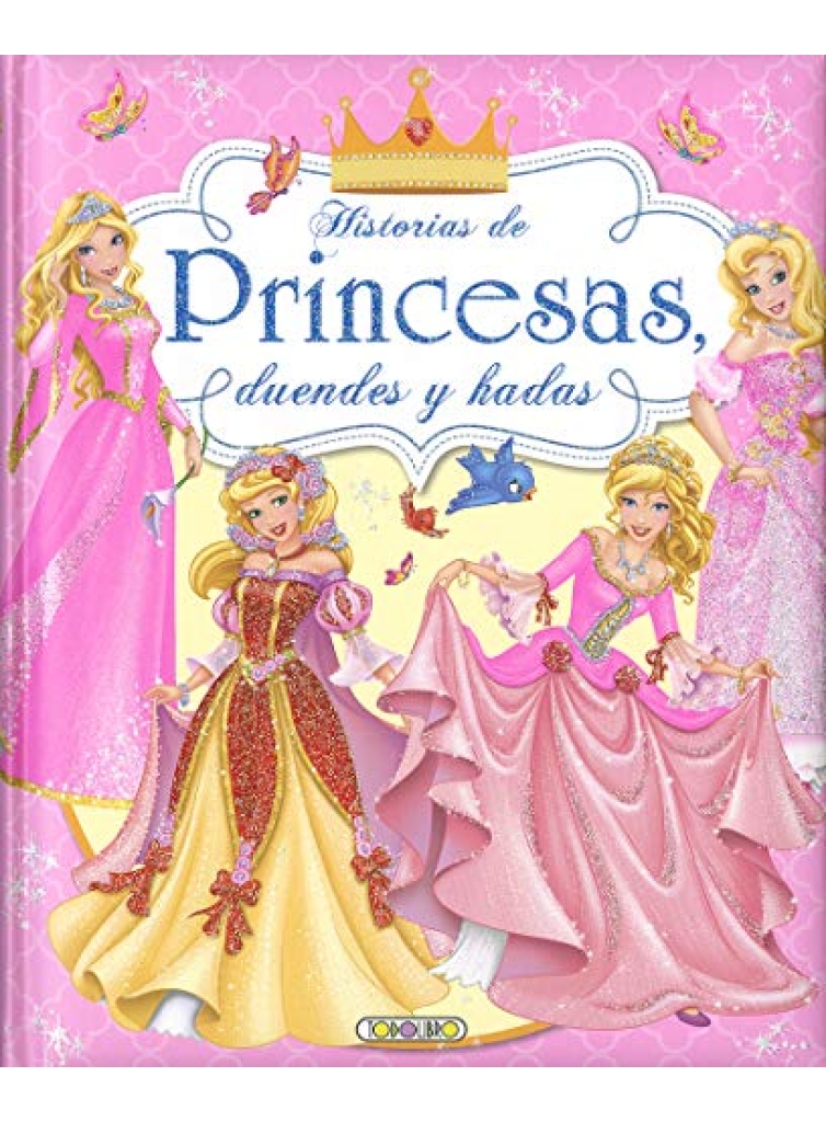 Historias de  Princesas , duendes y hadas 